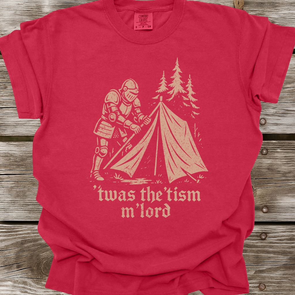 Twas The Tism M'Lord T-Shirt