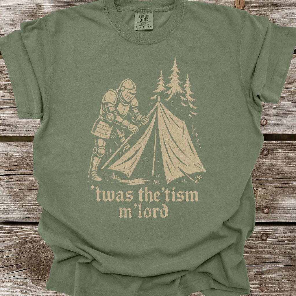 Twas The Tism M'Lord T-Shirt