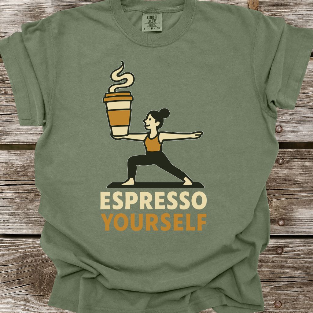 Espresso Yourself T-Shirt