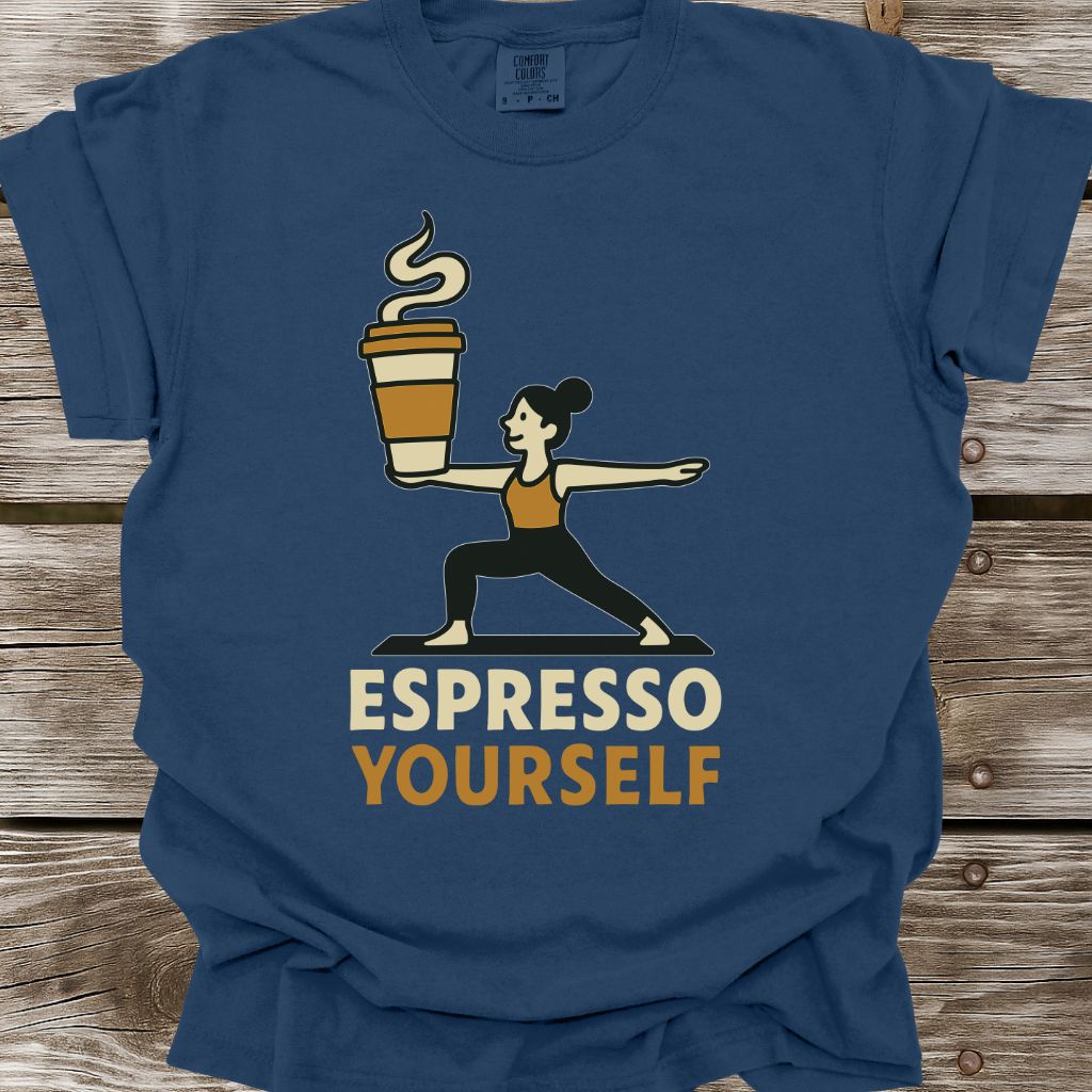 Espresso Yourself T-Shirt