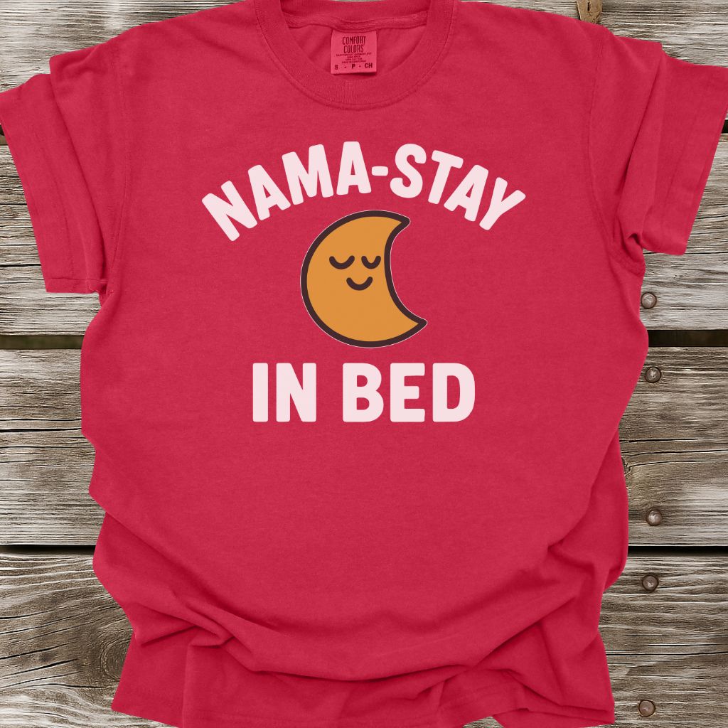 Nama-Stay In Bed T-Shirt