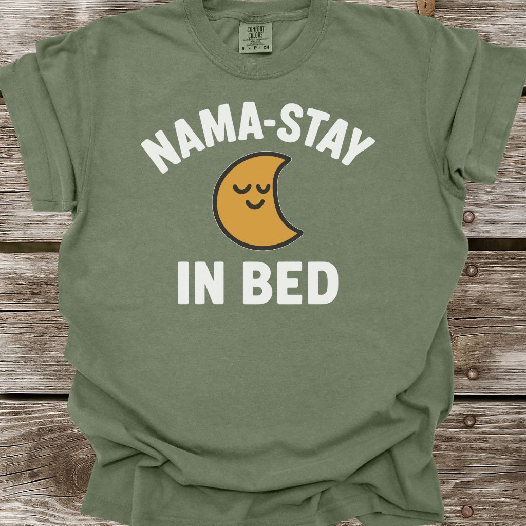 Nama-Stay In Bed T-Shirt