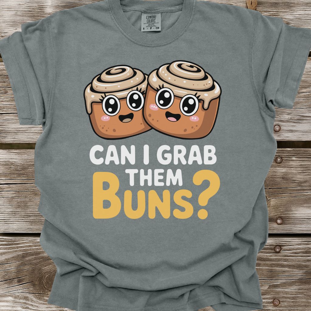 Grab Them Buns T-Shirt