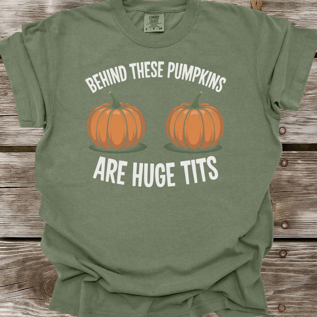 Behind These Pumpkins T-Shirt