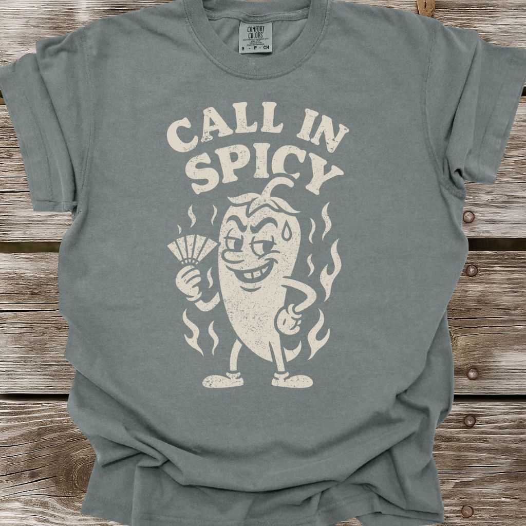 Call In Spicy T-Shirt