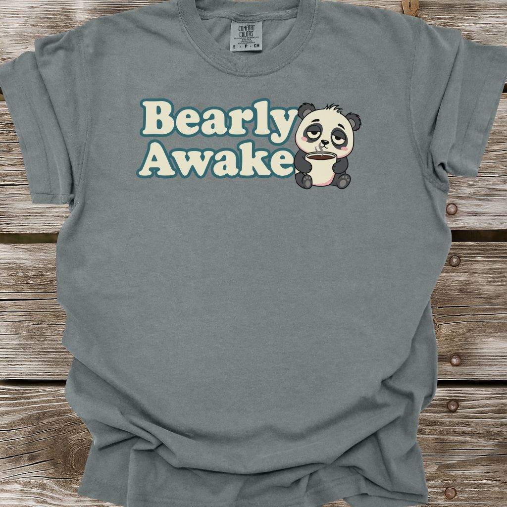 Bearly Awake T-Shirt