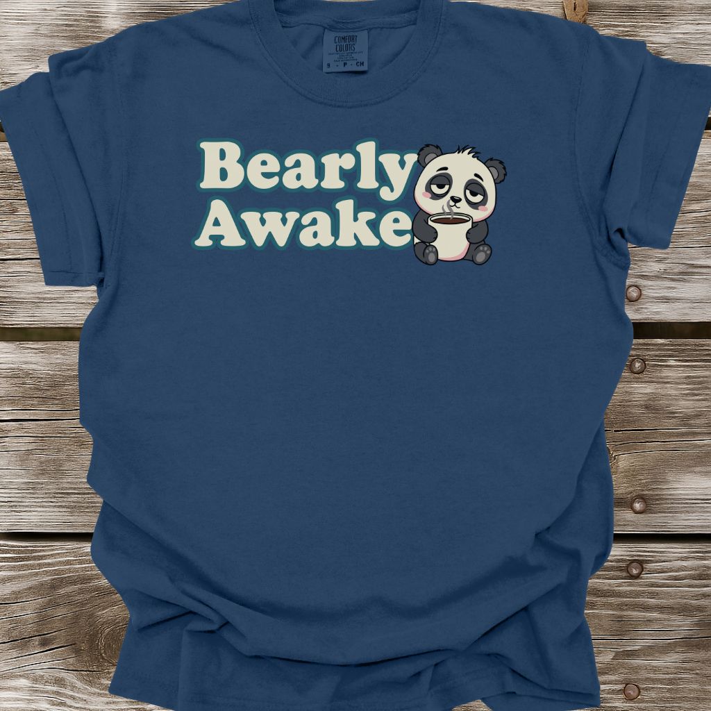 Bearly Awake T-Shirt