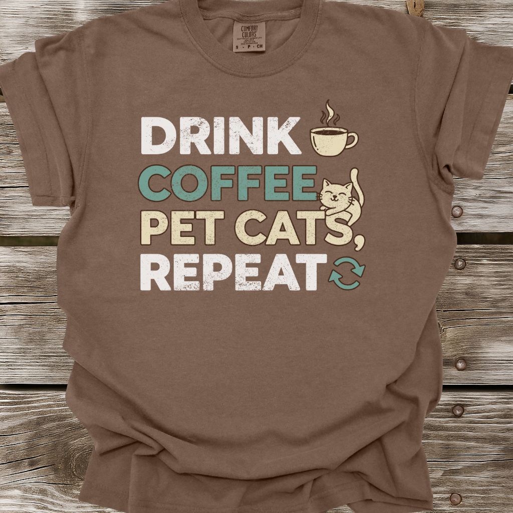Drink Coffee, Pet Cats, Repeat T-Shirt