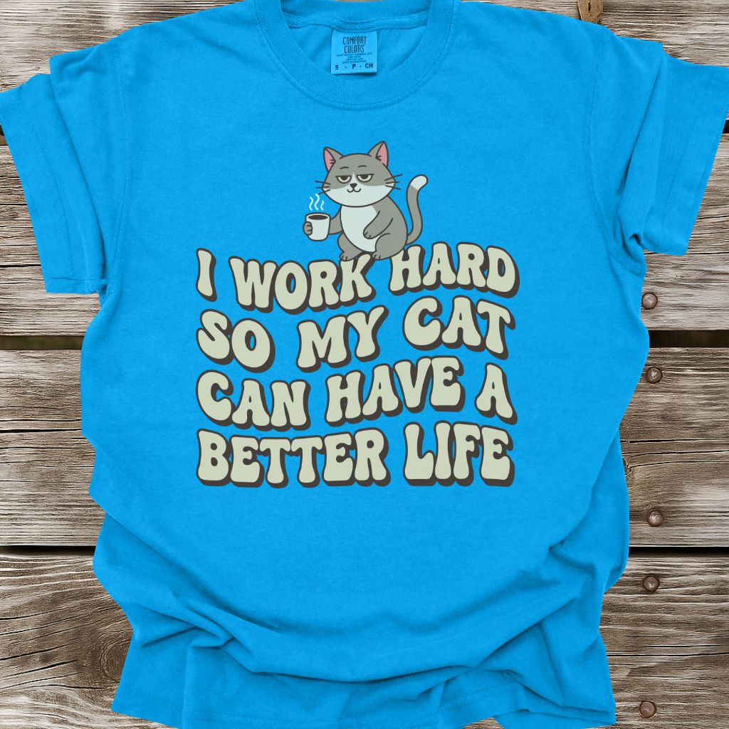 I Work Hard T-Shirt