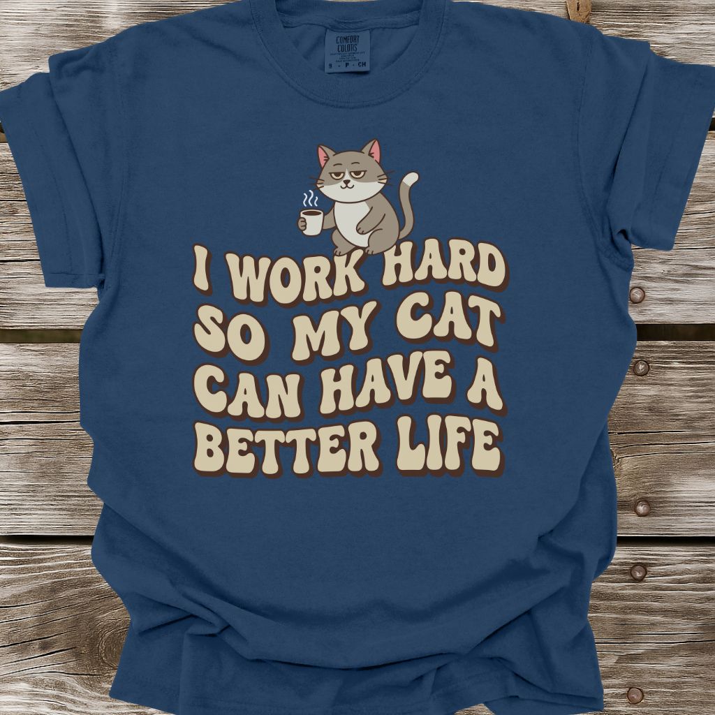 I Work Hard T-Shirt