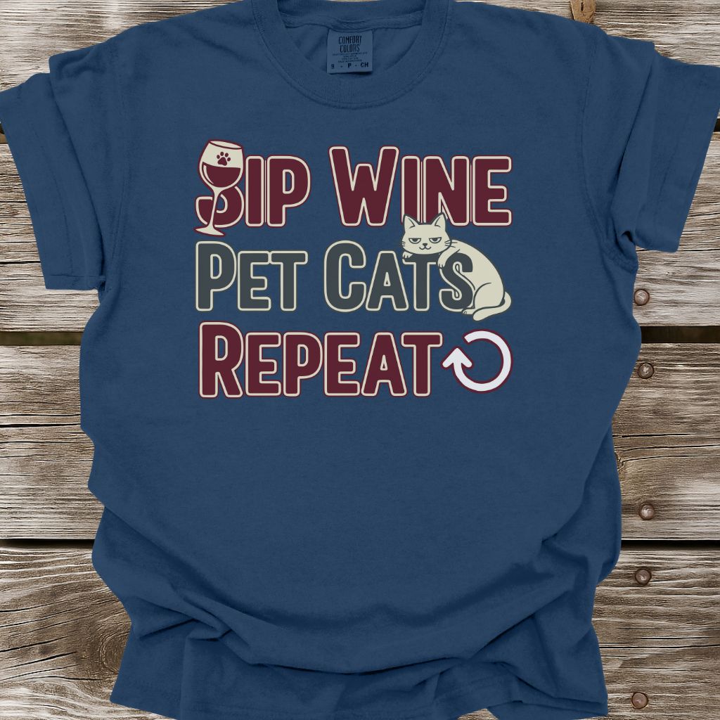 Sip Wine, Pet Cats, Repeat T-Shirt