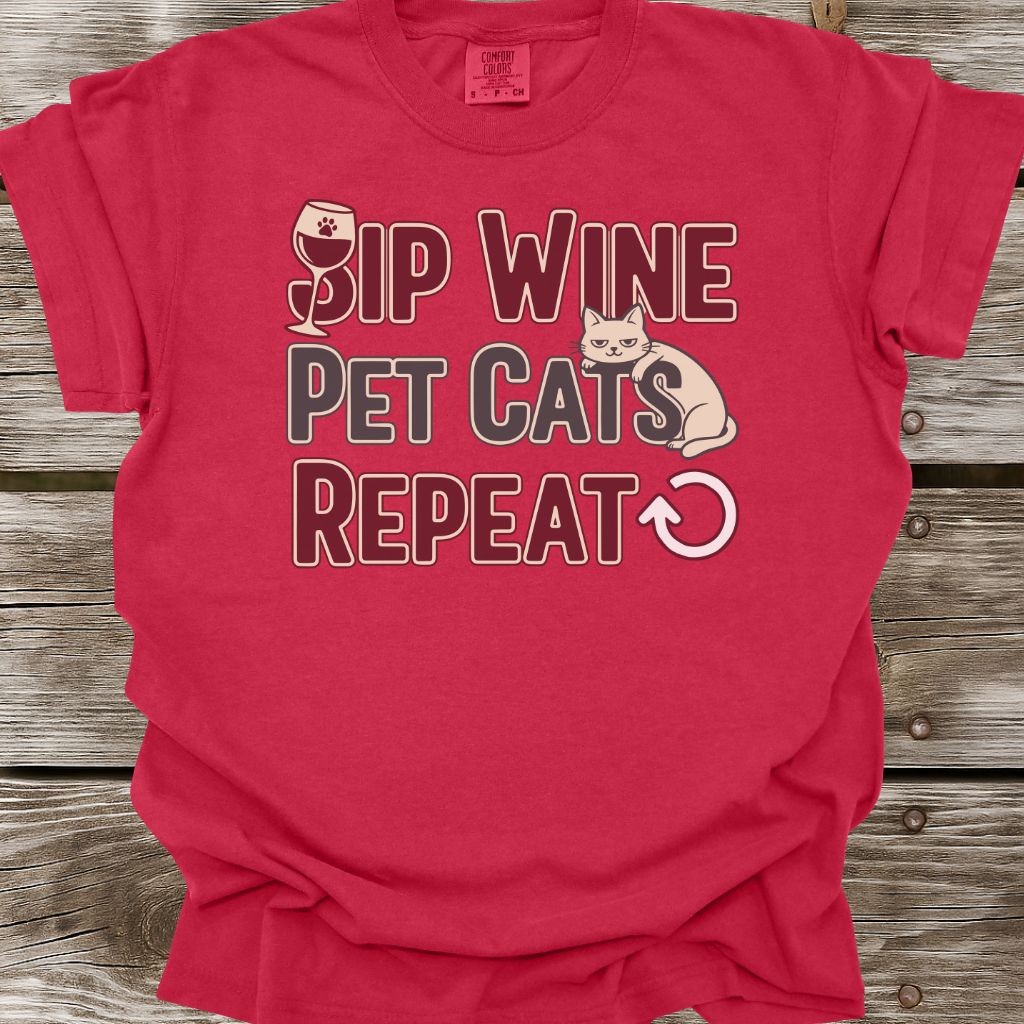 Sip Wine, Pet Cats, Repeat T-Shirt