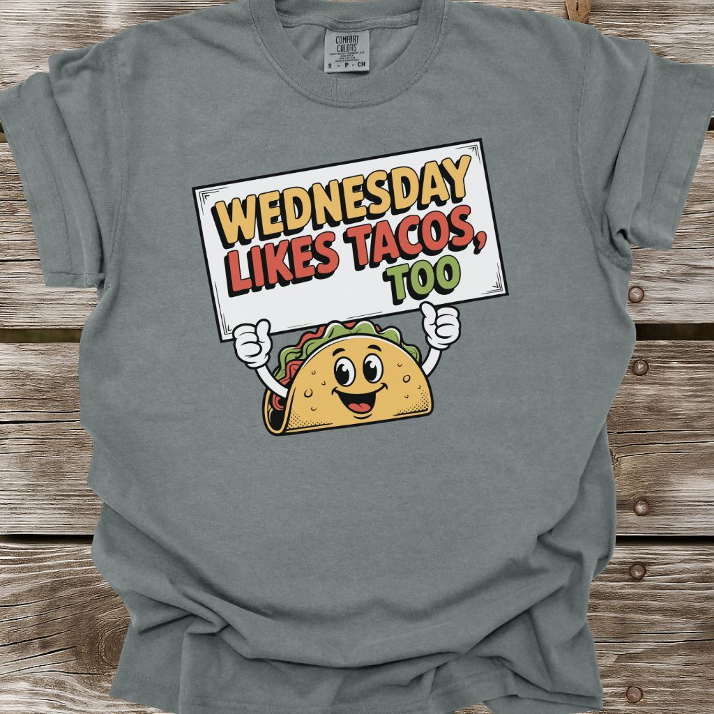 Wednesday Likes Tacos, Too T-Shirt