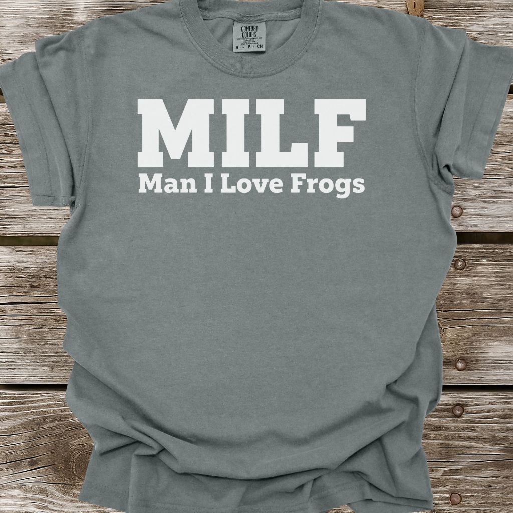 Man I Love Frogs T-Shirt