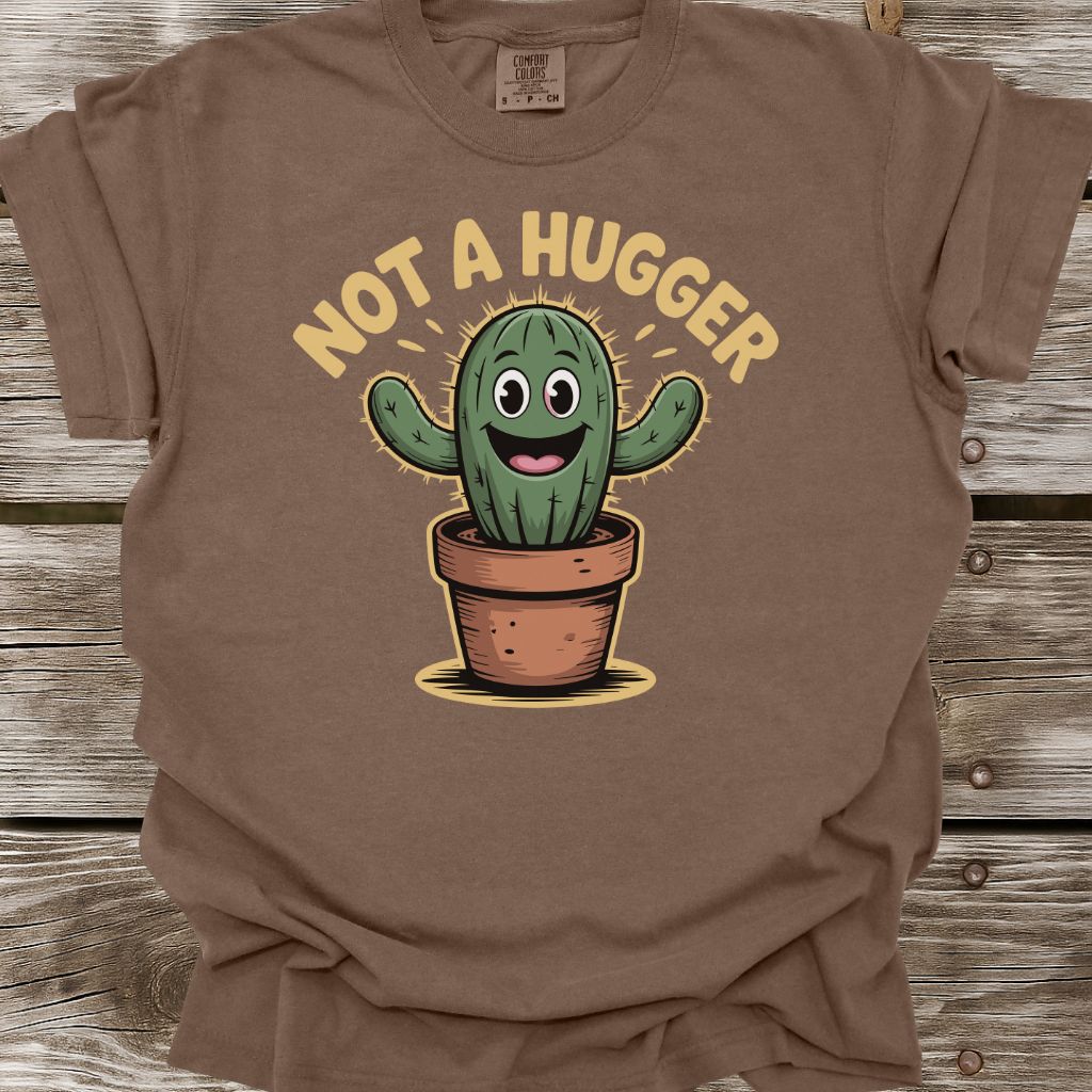 Not A Hugger T-Shirt