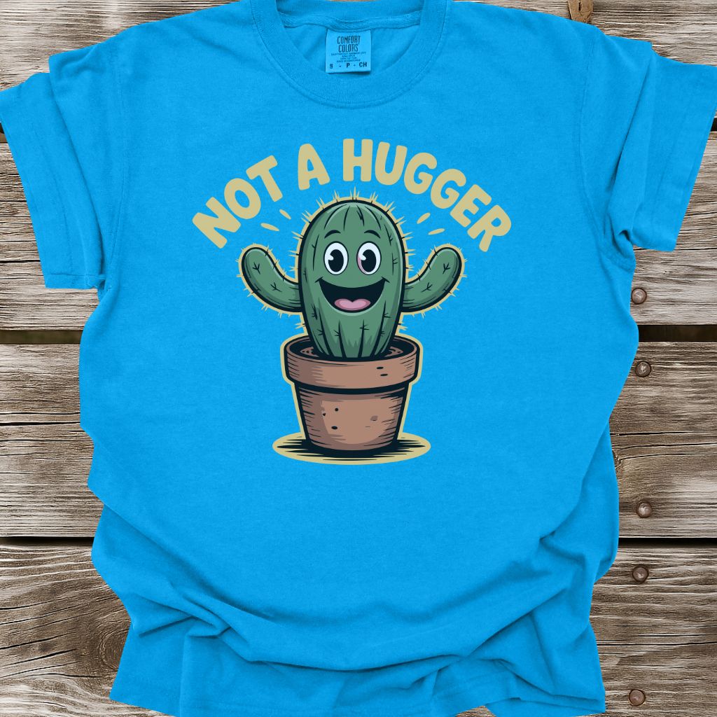 Not A Hugger T-Shirt