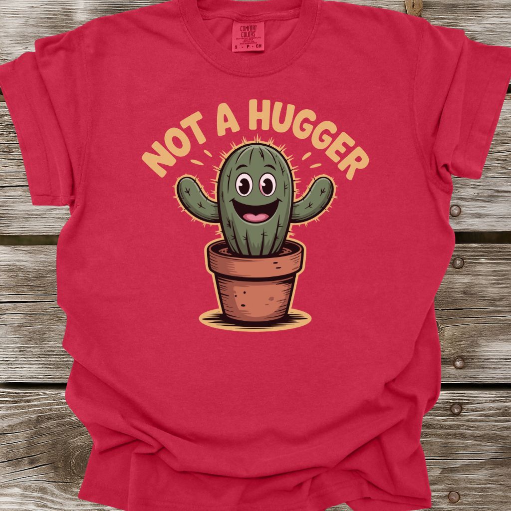 Not A Hugger T-Shirt