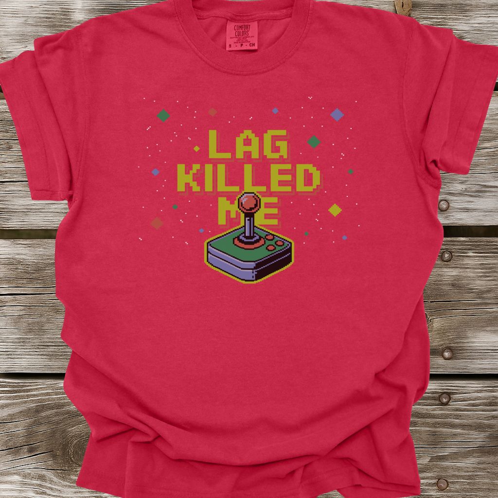 Lag Killed Me T-Shirt