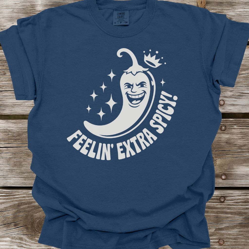 Feelin' Extra Spicy T-Shirt