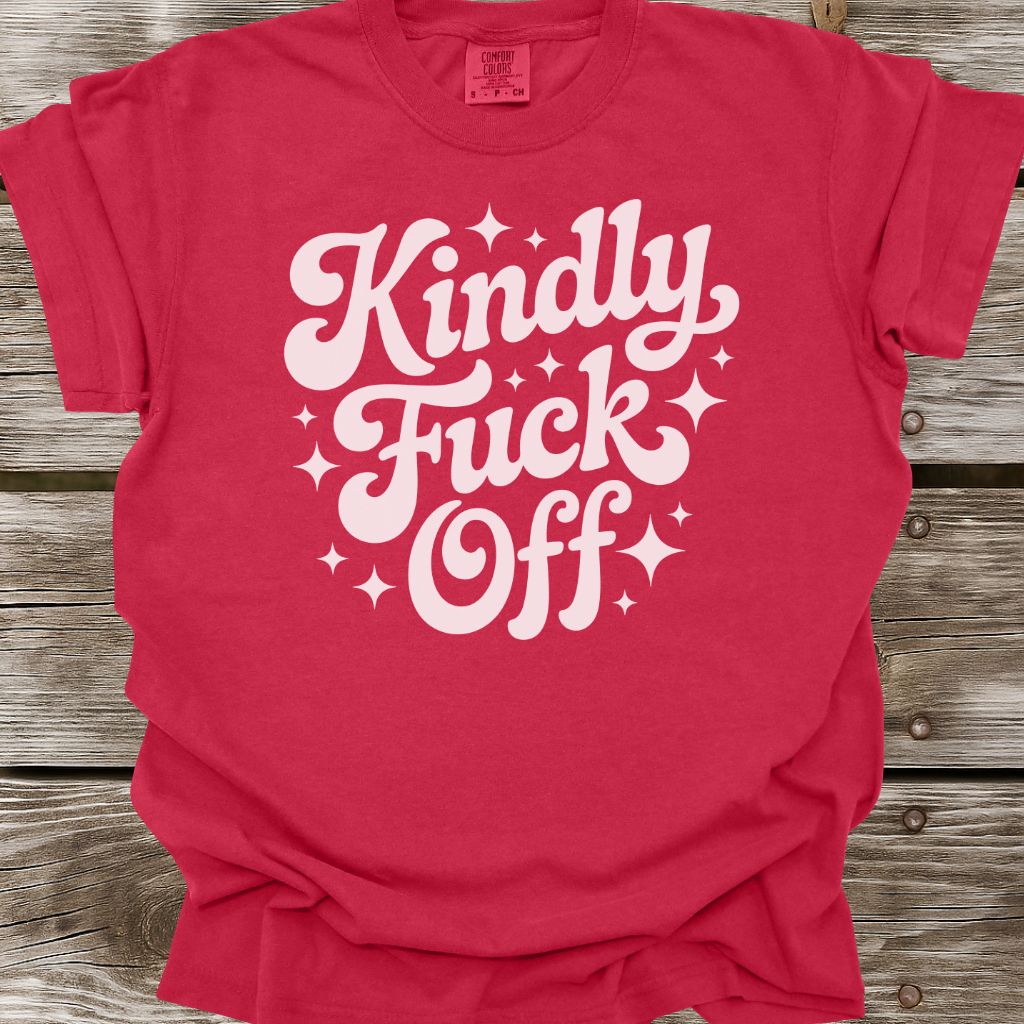 Kindly Fuck Off T-Shirt