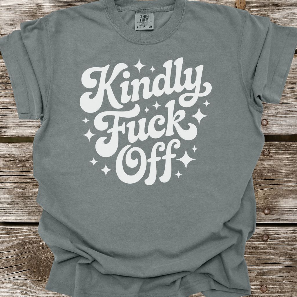 Kindly Fuck Off T-Shirt