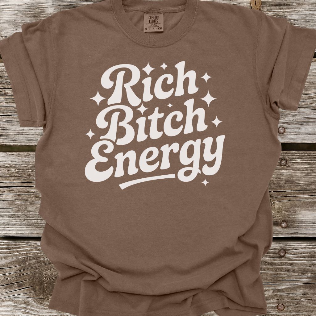 Rich Bitch Energy T-Shirt
