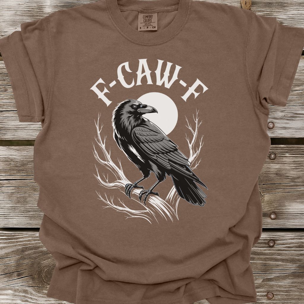 F-Caw-F T-Shirt