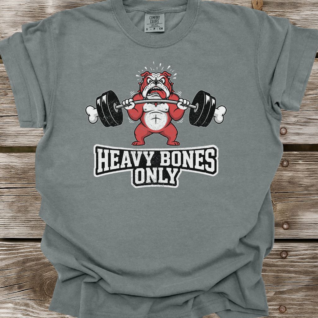 Heavy Bones Only T-Shirt