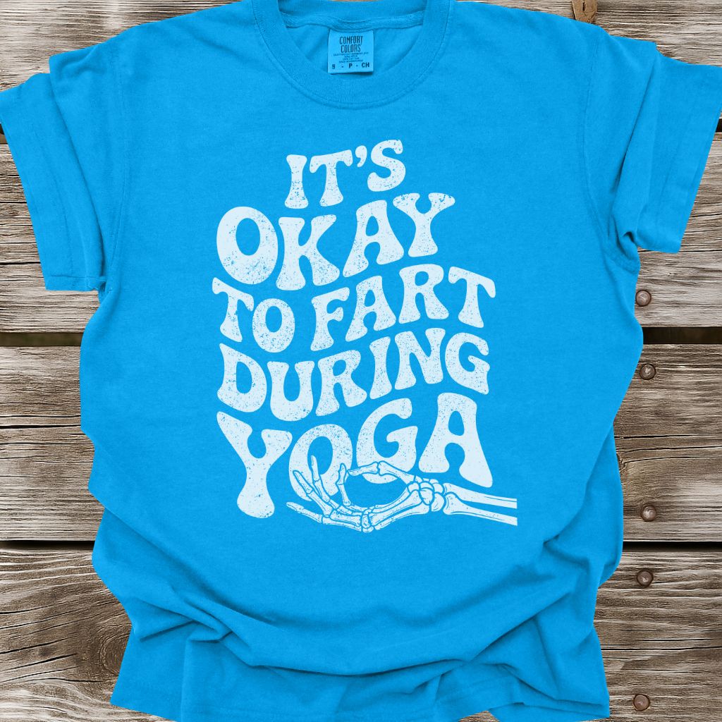 It's Okay To Fart During Yoga T-Shirt
