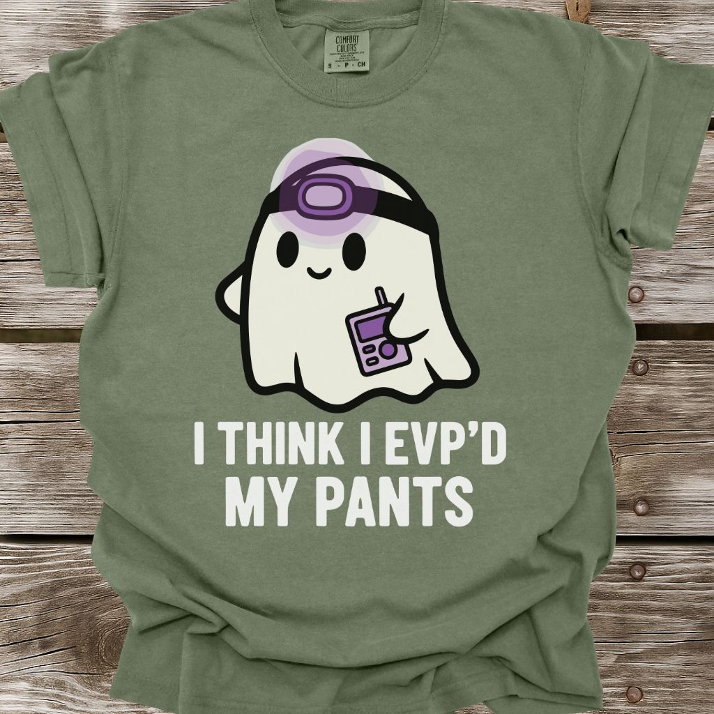 EVP'd My Pants T-Shirt