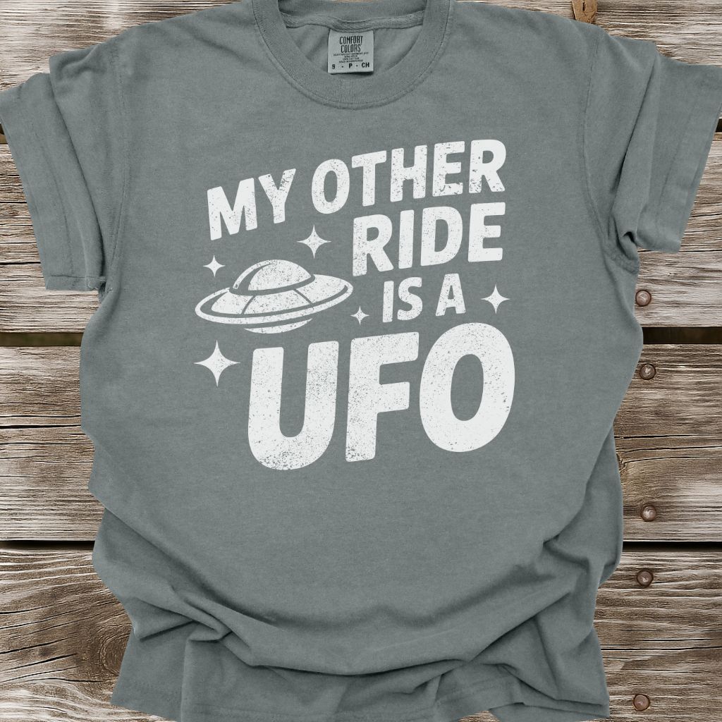 My Other Ride Is A UFO T-Shirt