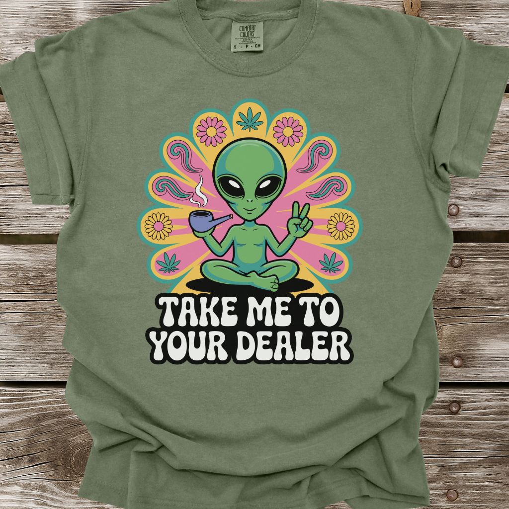 Take Me To Your Dealer T-Shirt