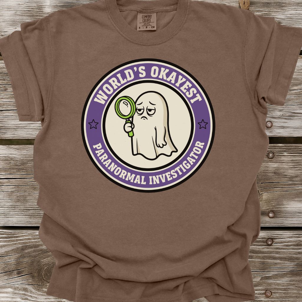 World’s Okayest Paranormal Investigator T-Shirt