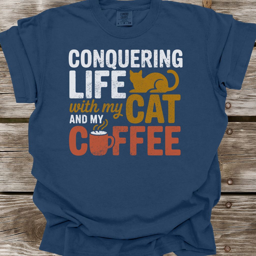 Conquering Life With My Cat And My Coffee T-Shirt