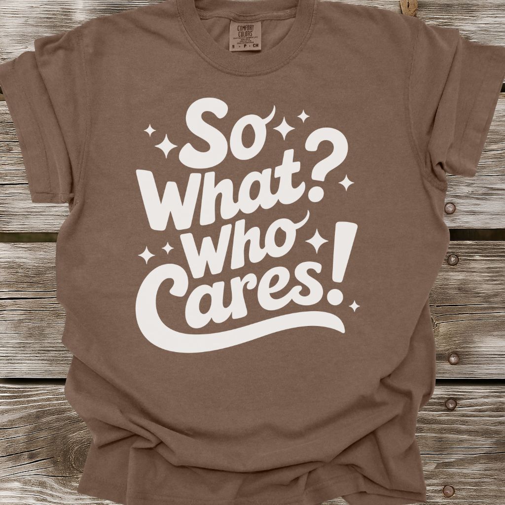 Who Cares T-Shirt