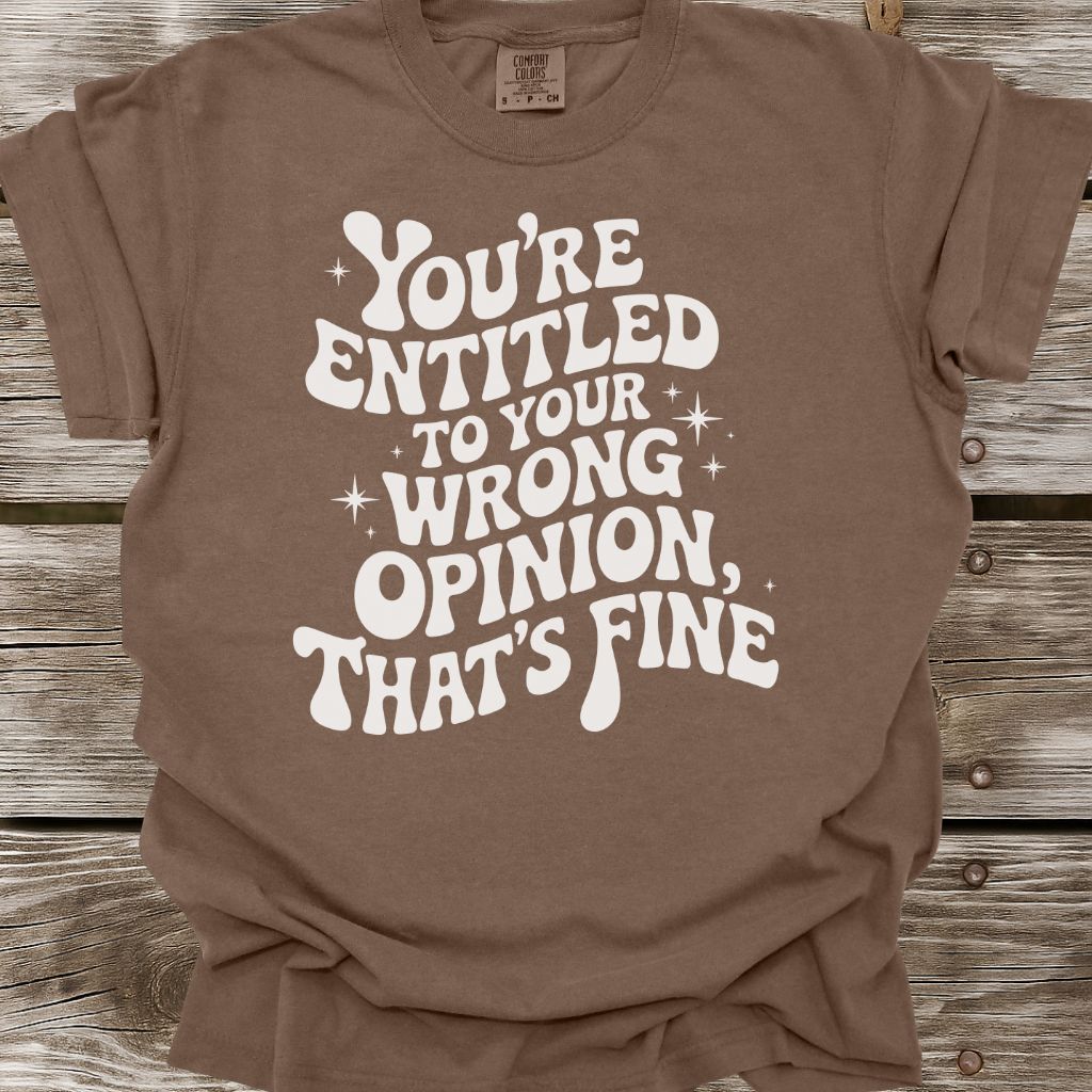 Wrong Opinion T-Shirt
