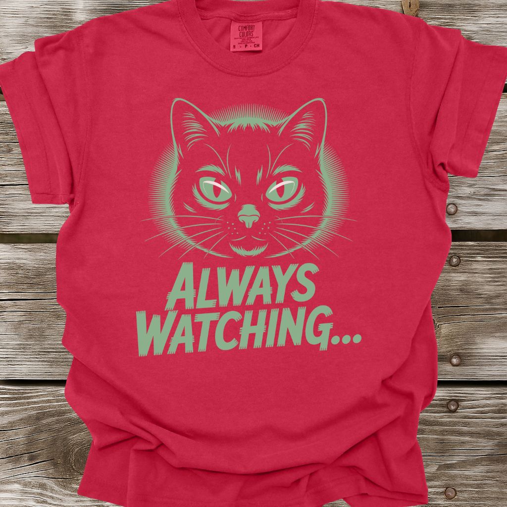 Always Watching T-Shirt