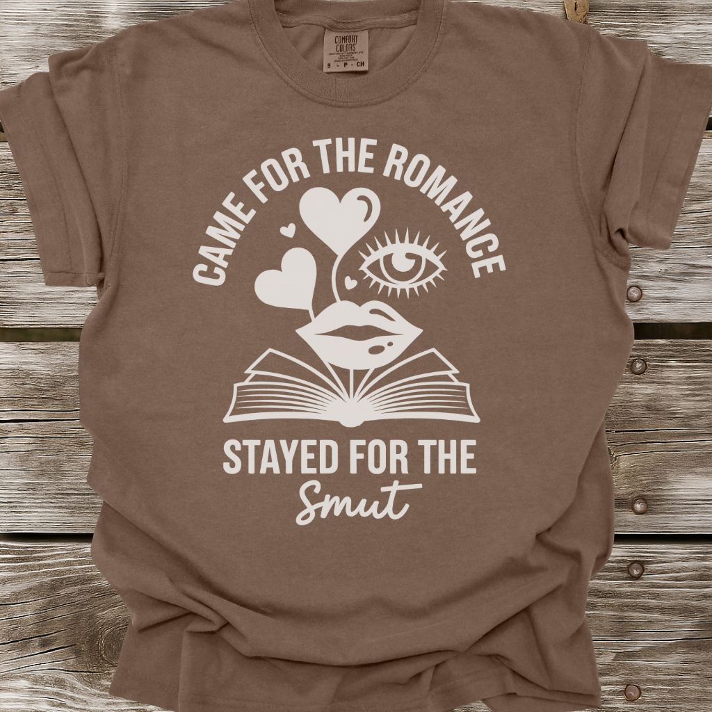 Stayed For The Smut T-Shirt