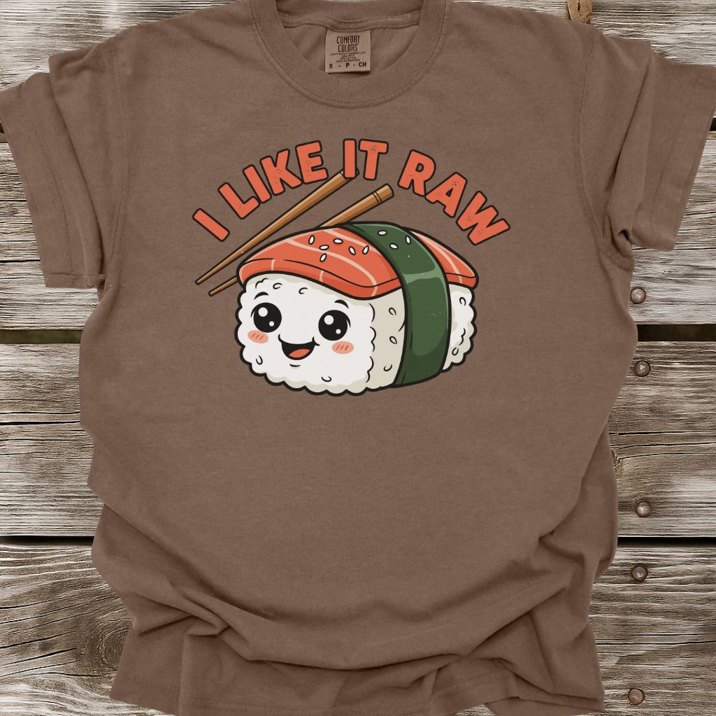 I Like It Raw T-Shirt
