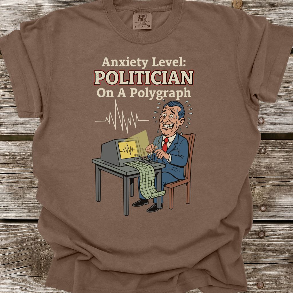 Politician Anxiety Level T-Shirt