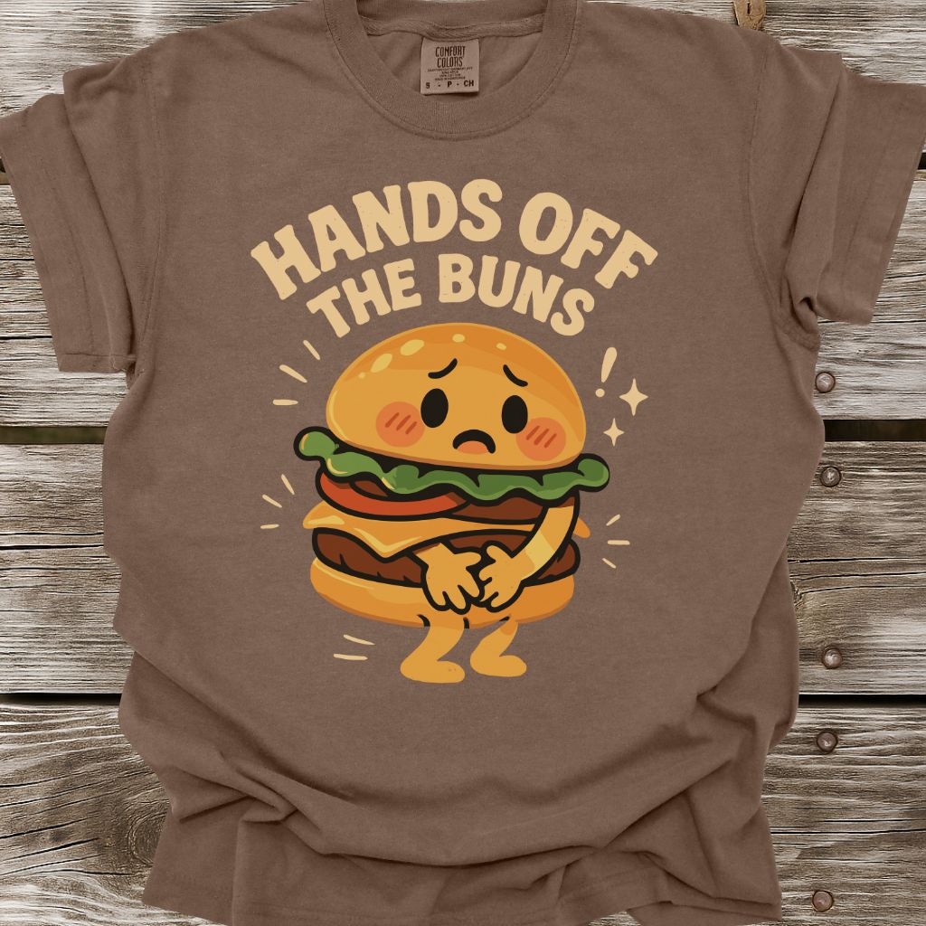 Hands Off The Buns T-Shirt
