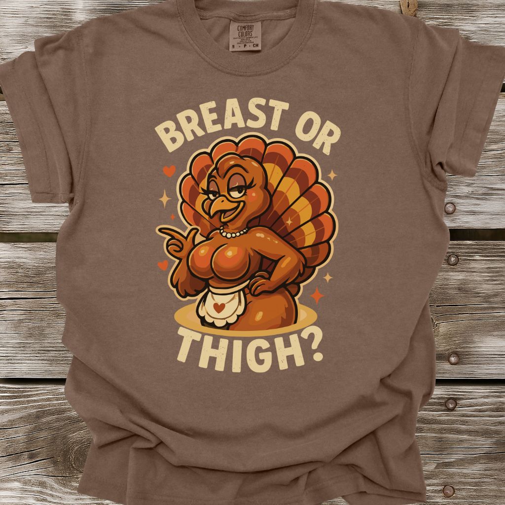 Breast Or Thigh T-Shirt