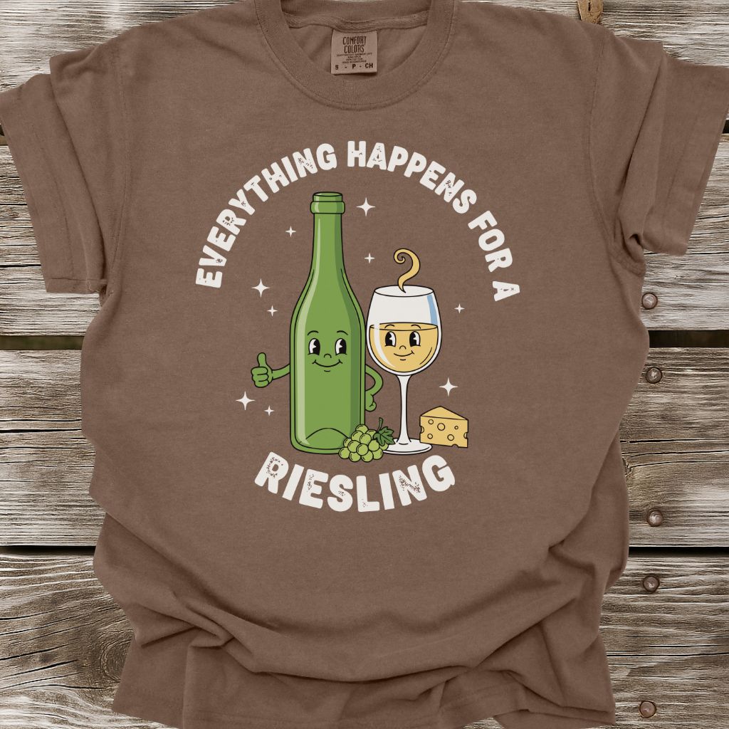 Everything Happens For A Riesling T-Shirt
