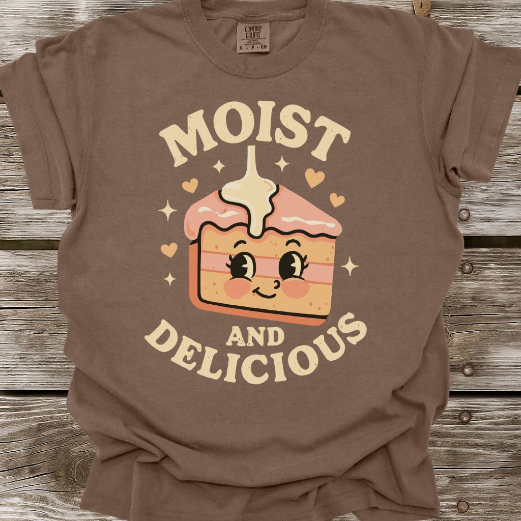 Moist And Delicious T-Shirt