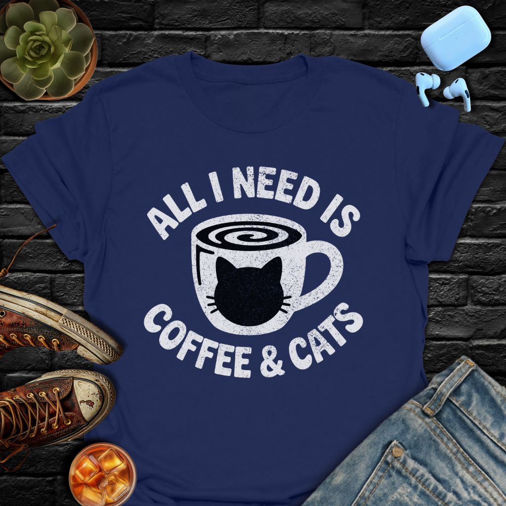 All I Need Is Coffee & Cats Tee
