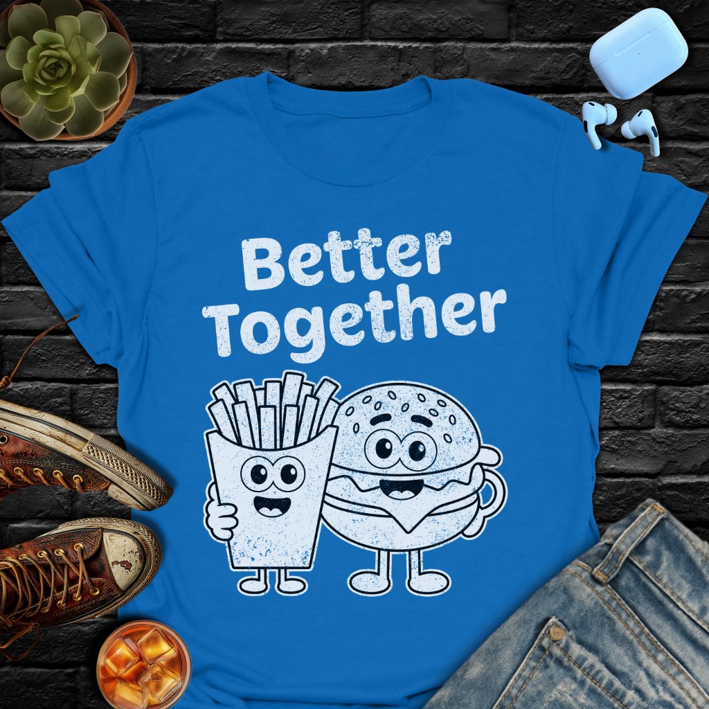 Better Together: Burger And Fries Tee