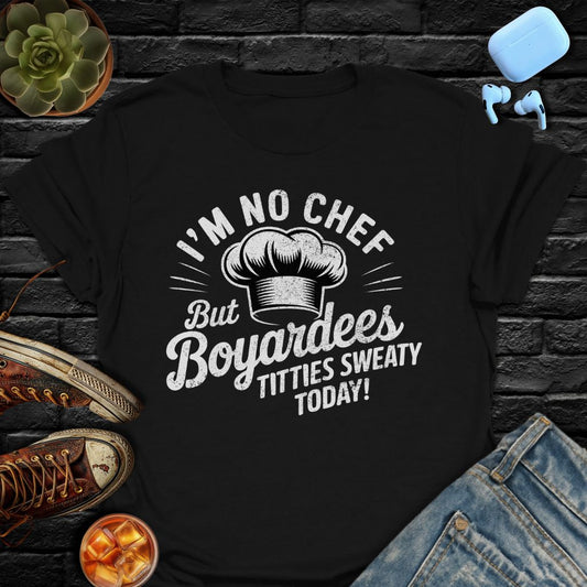 I'm No Chef Tee