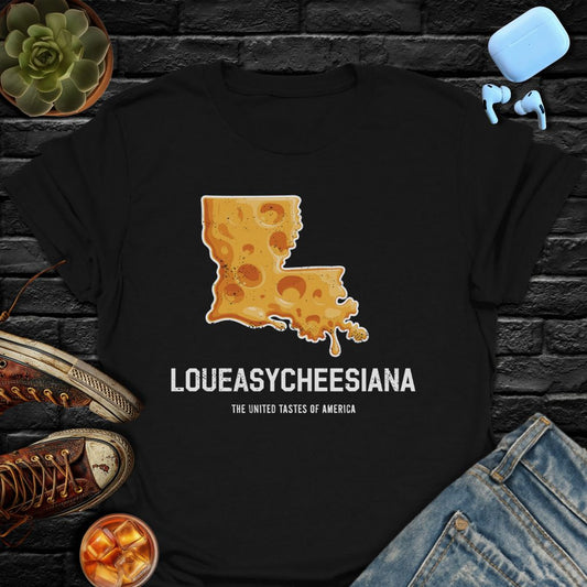 Loueasycheesiana Tee