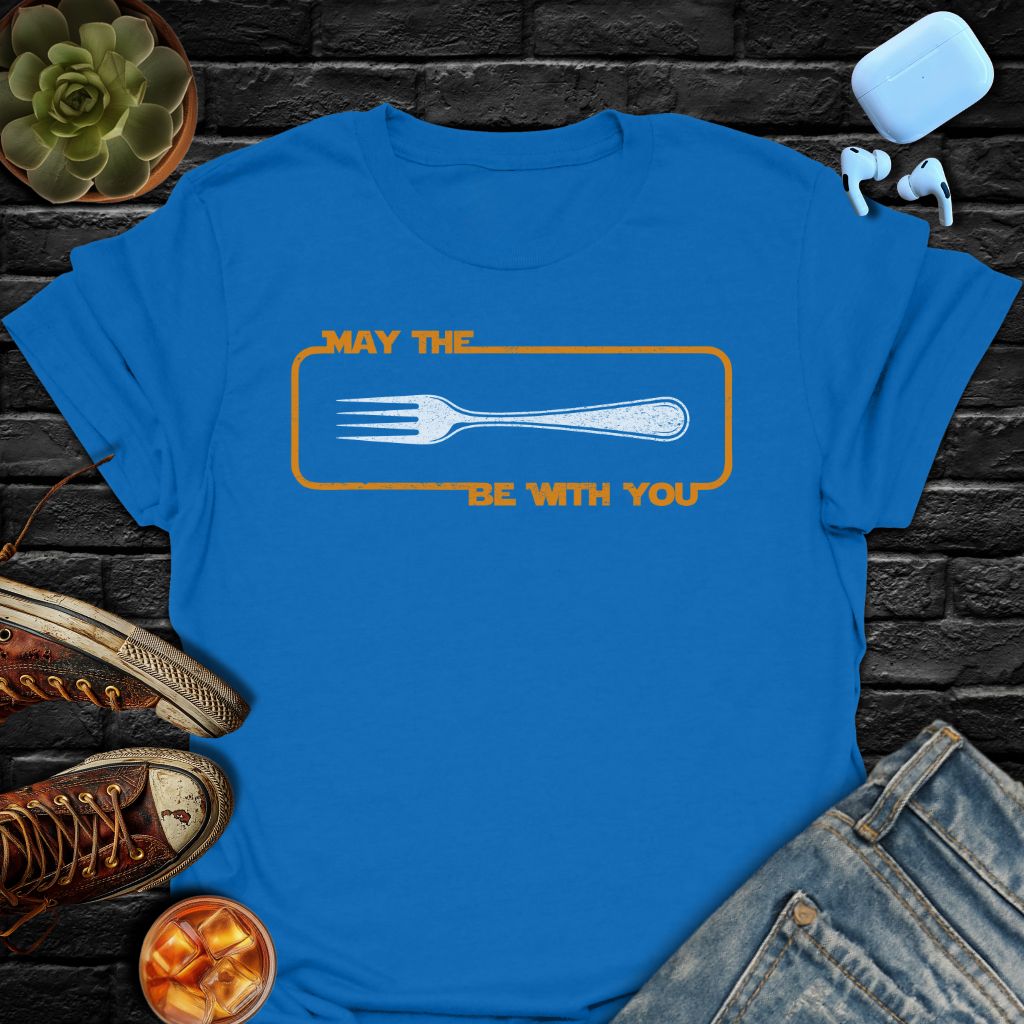 May The Fork Be With You Tee
