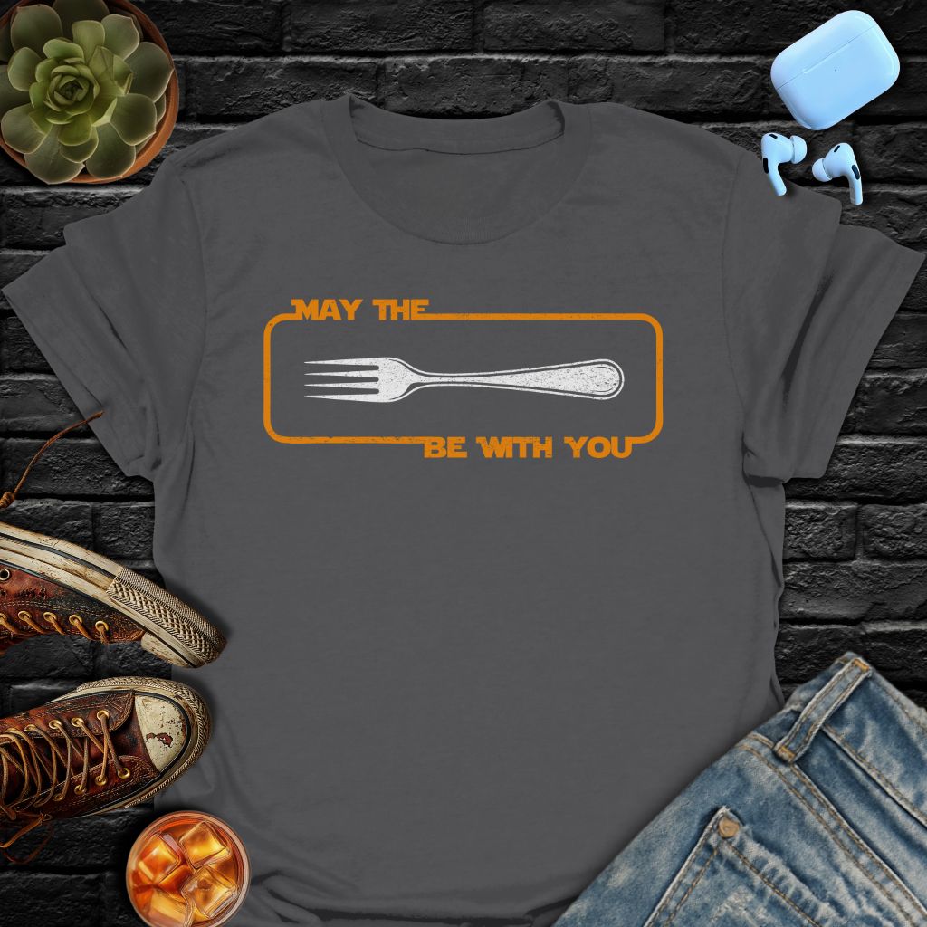 May The Fork Be With You Tee